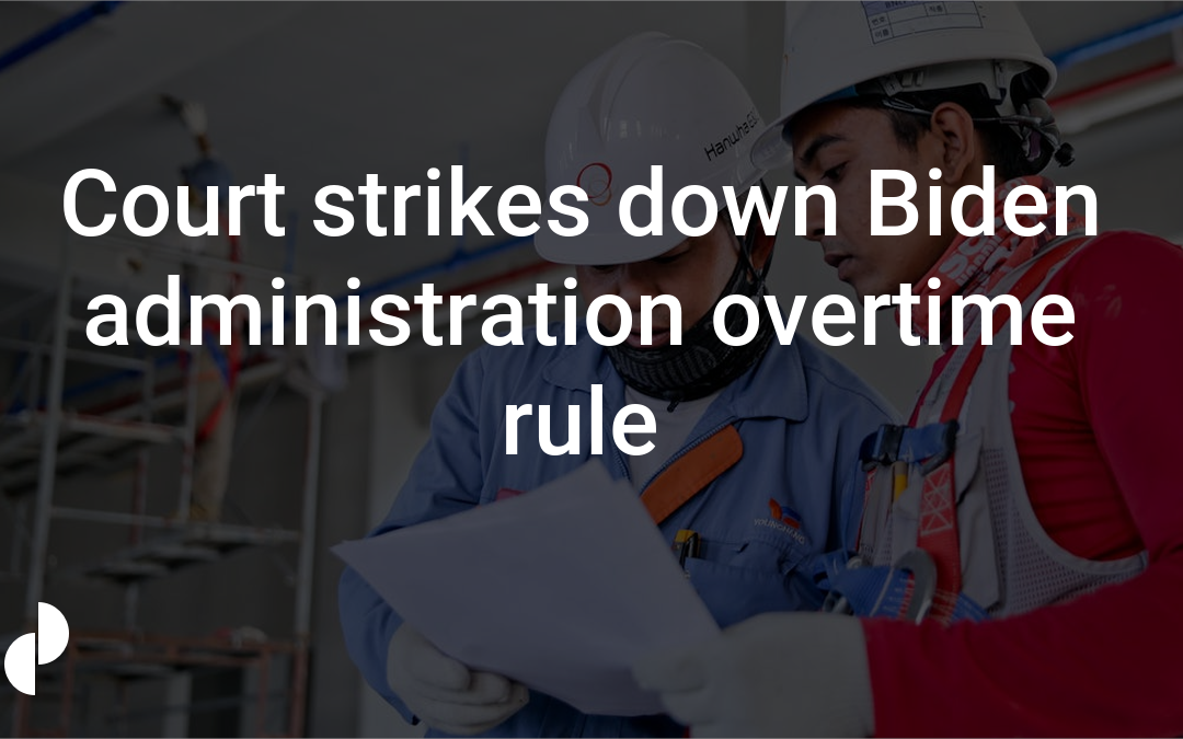 Court strikes down Biden administration overtime rule