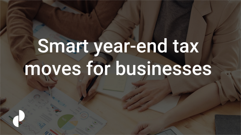 Smart year-end tax moves for businesses